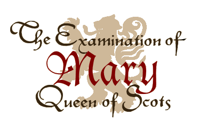 The Examination of Mary Queen of Scots