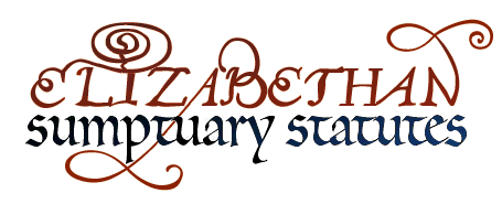 Elizabethan Sumptuary Statutes